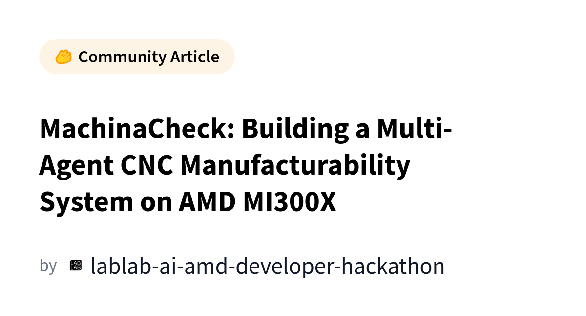 MachinaCheck: Sistema Multiagente de IA para Manufatura CNC em GPUs AMD